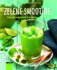 Zelen smoothie - Zdrav mini-jdlo z mixru